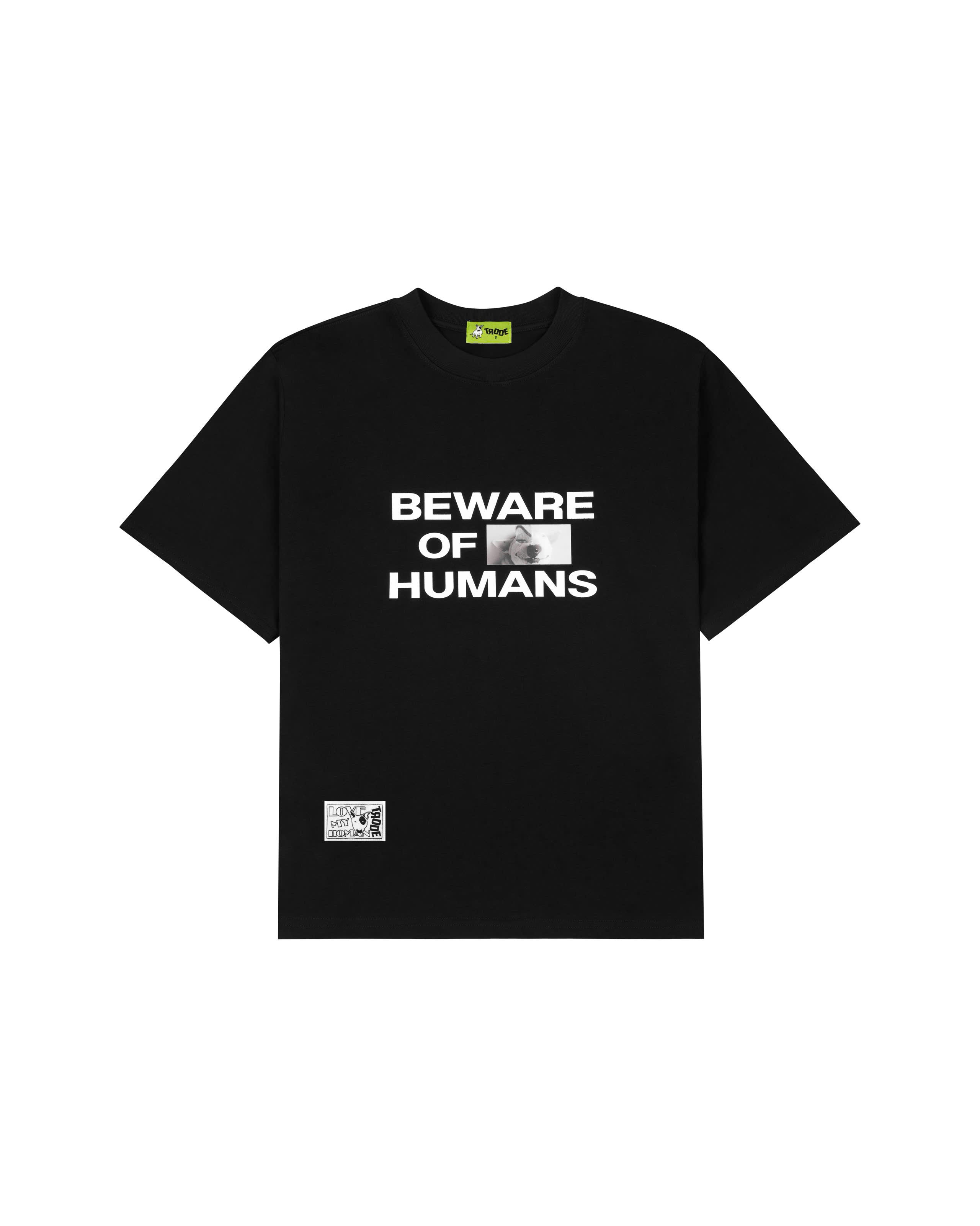 Beware Of Humans T-Shirt